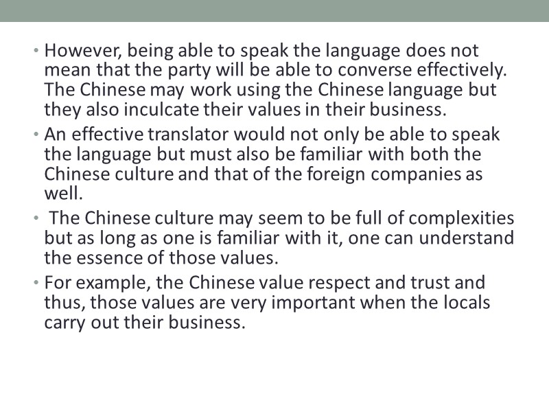 However, being able to speak the language does not mean that the party will